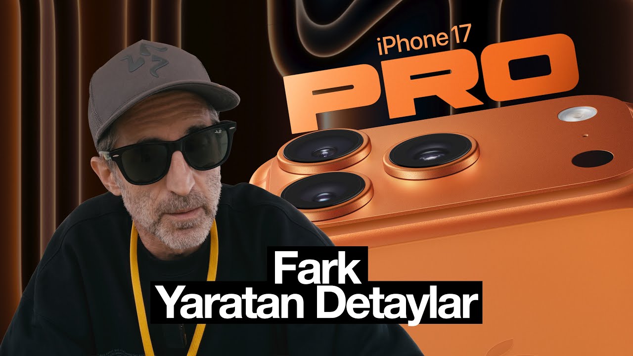 Iphone 17 Etkinliği - Fark Yaratan Detaylar