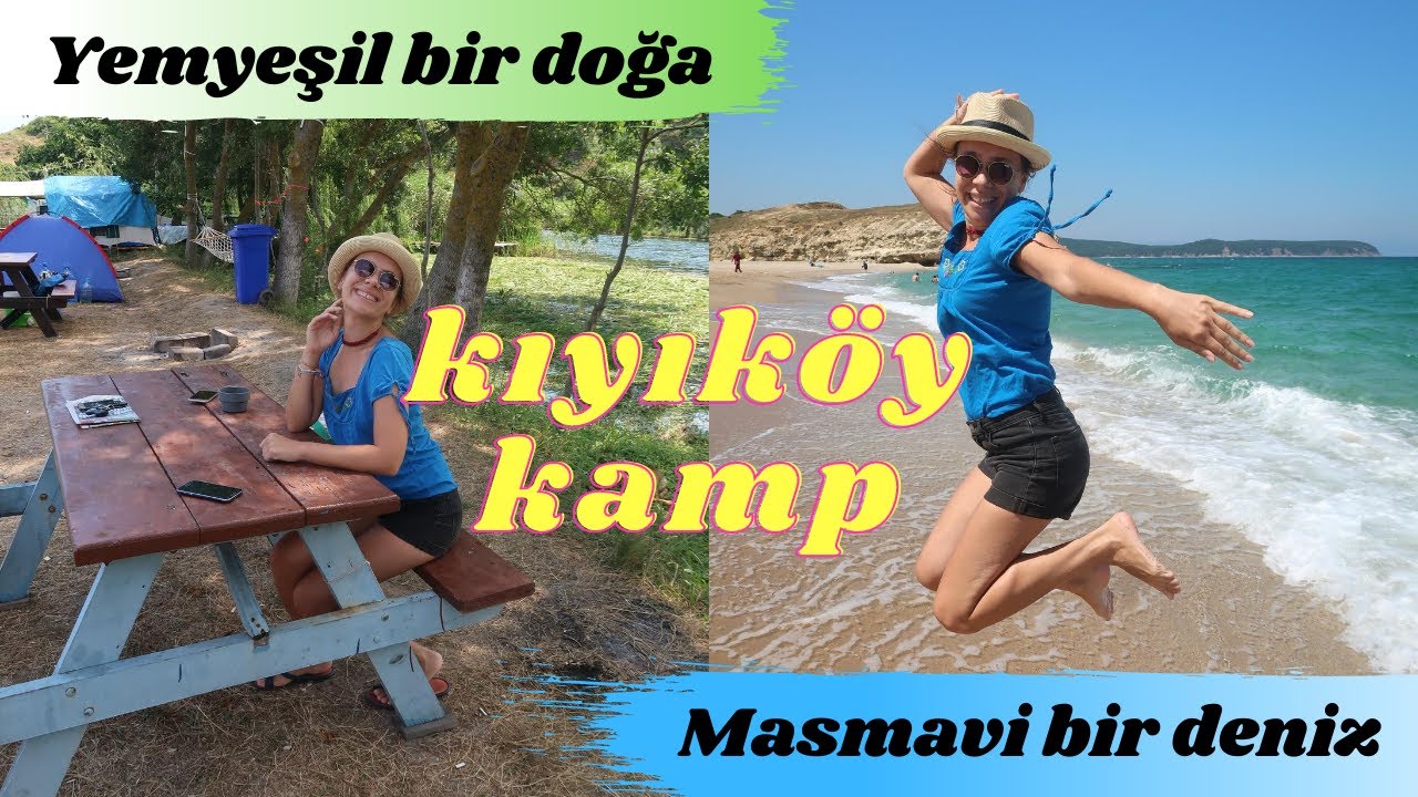 Kıyıköy'de Kamp ve Dupnisa Mağarası- İstanbul'a yakın kamp yerleri