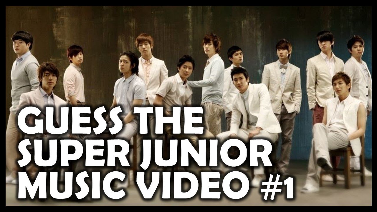 Kpop Quiz: Guess the SUPER JUNIOR Music Video #1