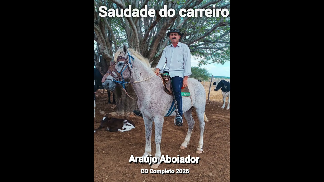 Araújo aboiador - saudade do carreiro 2026