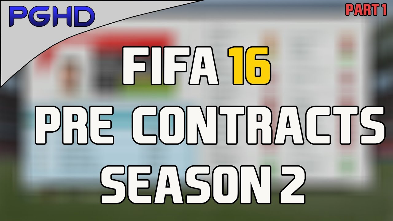 FIFA 16 CAREER MODE - 2ND SEASON PRE-CONTRACT PLAYERS! (PART 1/3)