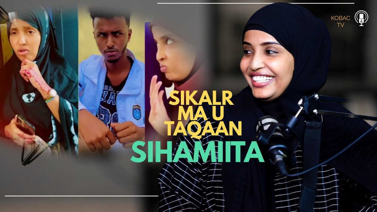 Si kale Ma u Taqaan Sihaamiita || Podcast season1 Episode 3