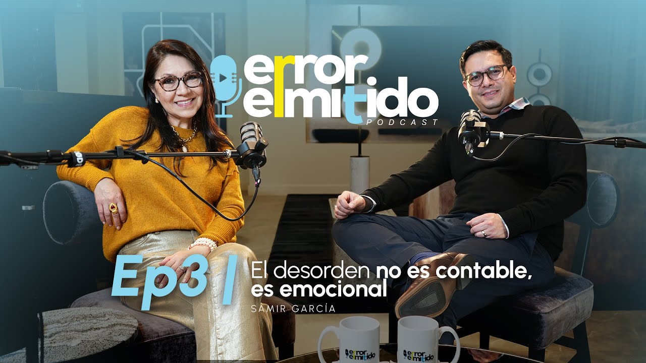 Episodio 3 | El desorden no es contable, es emocional
