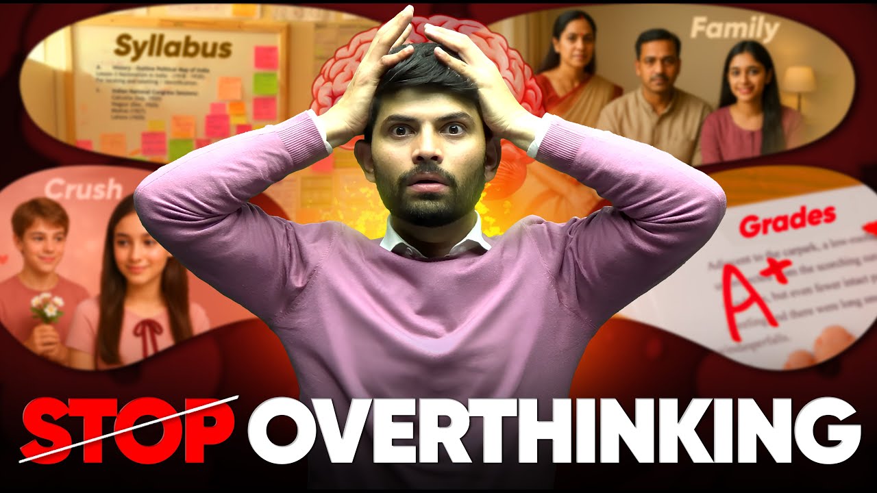 How to Stop Overthinking | 4 Smart Thinking Hacks | Students Must Try This!
