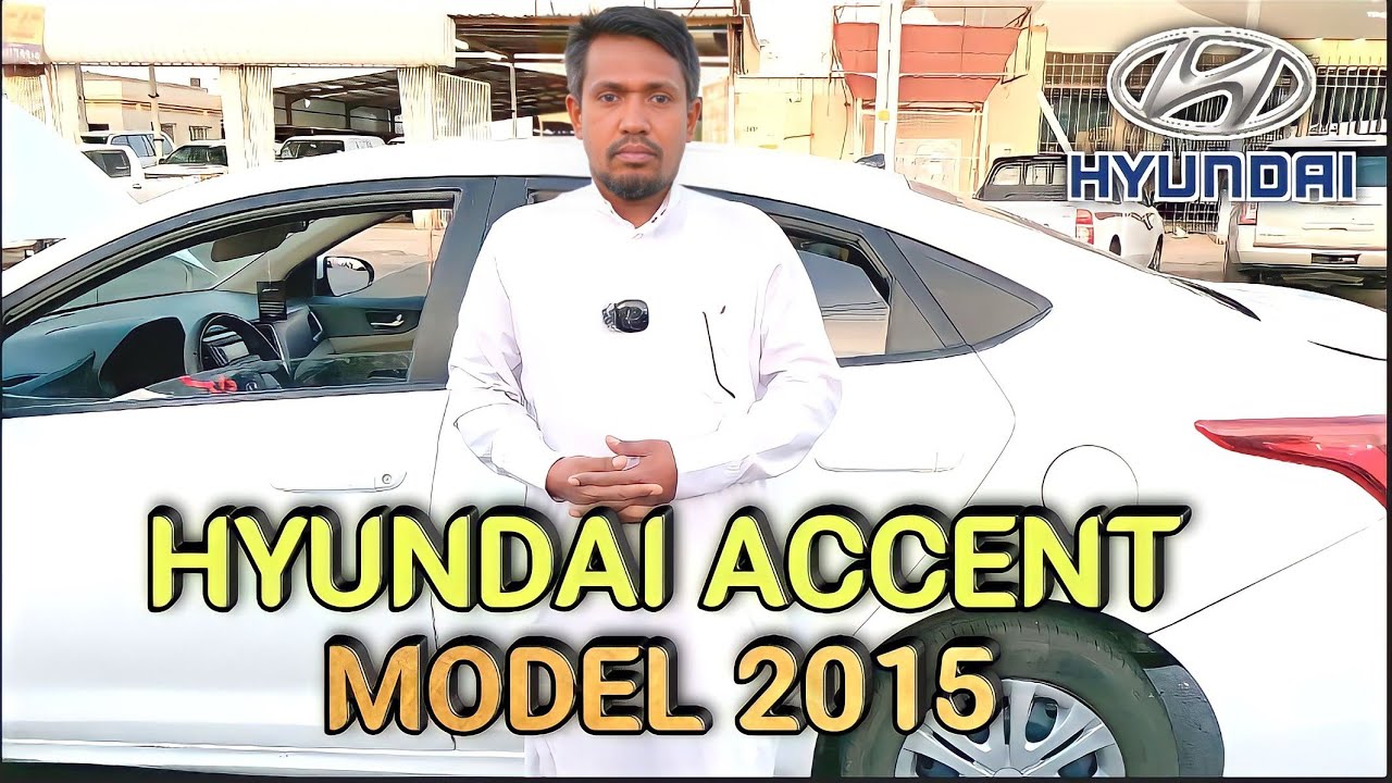HYUNDAI ACCENT 2015 MODEL। হুন্দাই ২০১৫ মডেল। Saudi Arab Second Hand Car। Used car price। Masud Alam