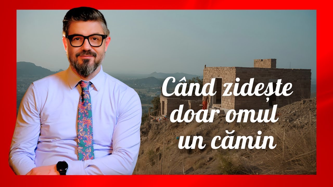 C&acirc;nd zidește doar omul un cămin | Daniel Bota, psihoterapeut