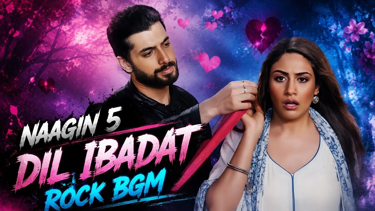 Naagin 5 | Dil Ibadat Rock BGM | Ep 5