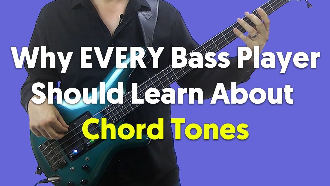 Why EVERY Bass Player Should Learn About Chord Tones