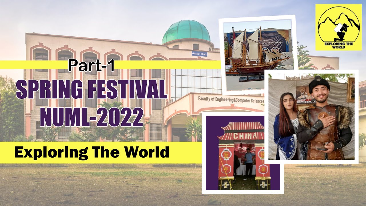 NUML Spring Festival-2022 | Exploring the World | #numl #spring #festival