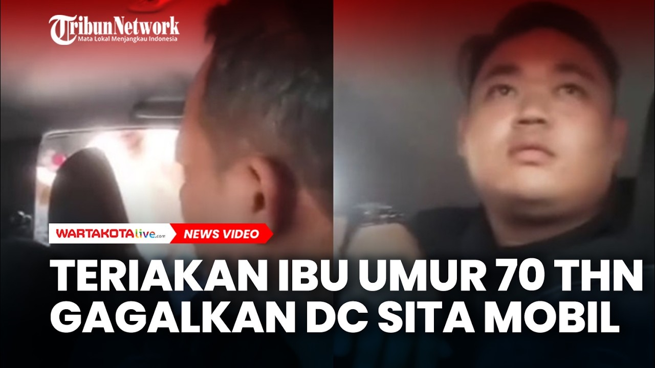Teriakan Ibu Umur 70 Tahun Gagalkan Debt Colektor Rampas Mobil