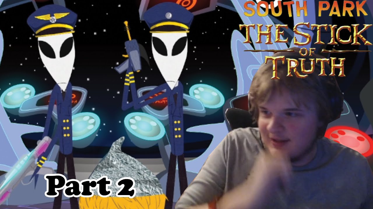 WE ENCOUNTERED ALIENS!!! | SOUTH PARK STICK OF TRUTH PLAY THROUGH PART 2