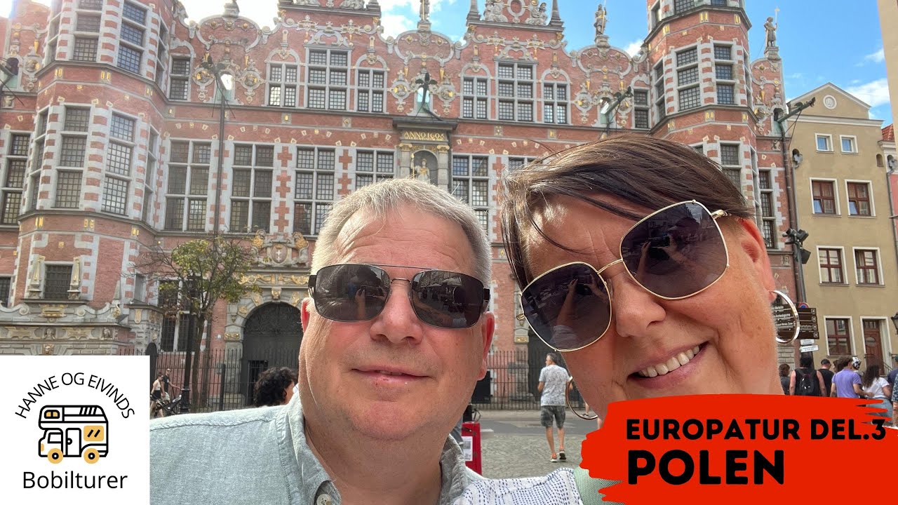 Europatur m bobil / husbil Del 3. Vi reiser til Polen, Sopot og Gdansk og Darlowo