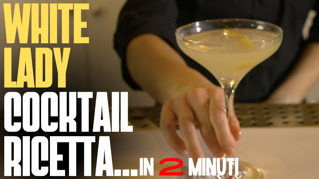 White Lady: Come si riprese la DAMA BIANCA - Ricetta e Preparazione | Italian Bartender