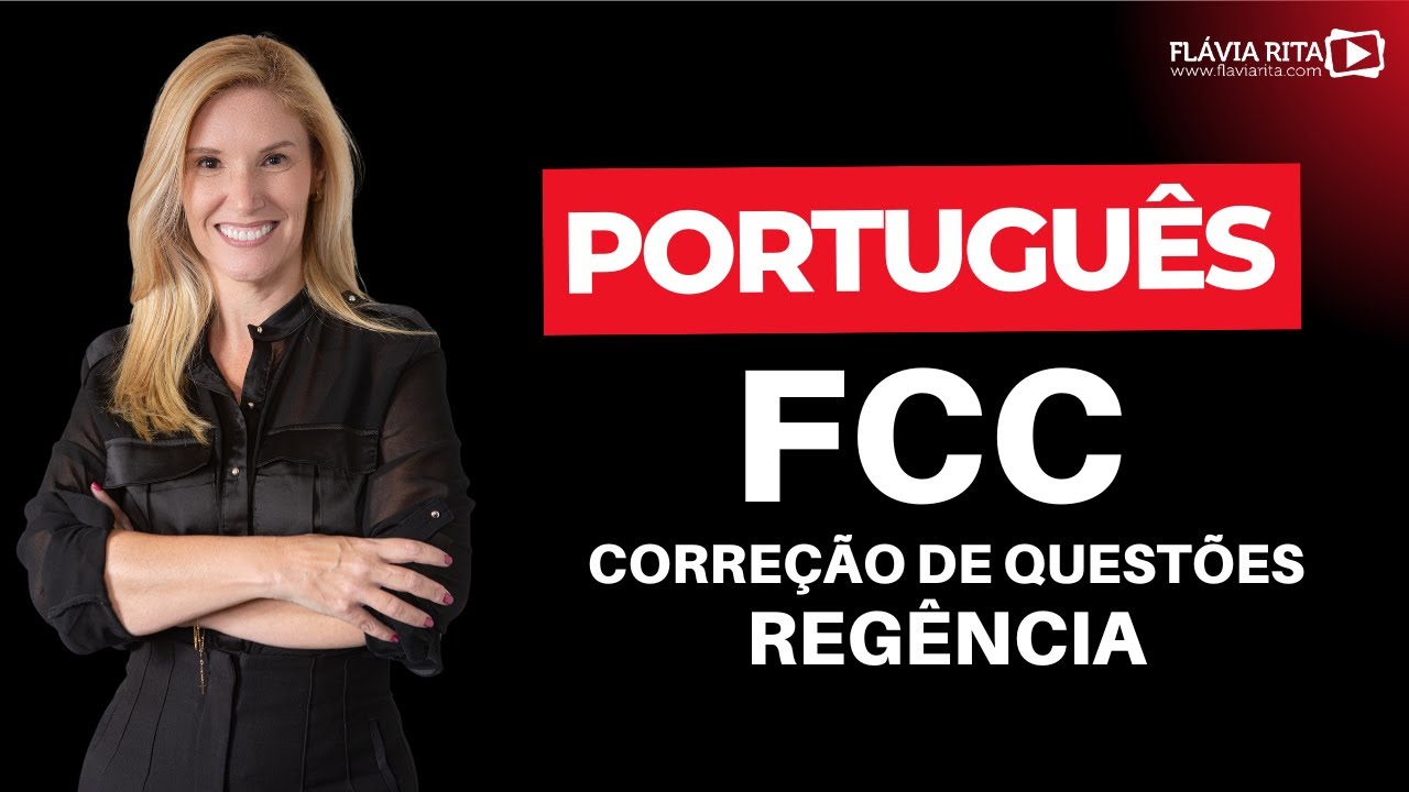 Correção de questões - FCC - Regência | Prof.ª Flávia Rita