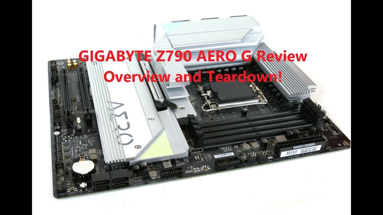 GIGABYTE Z790 AERO G Review Unboxing, Overview, and Teardown