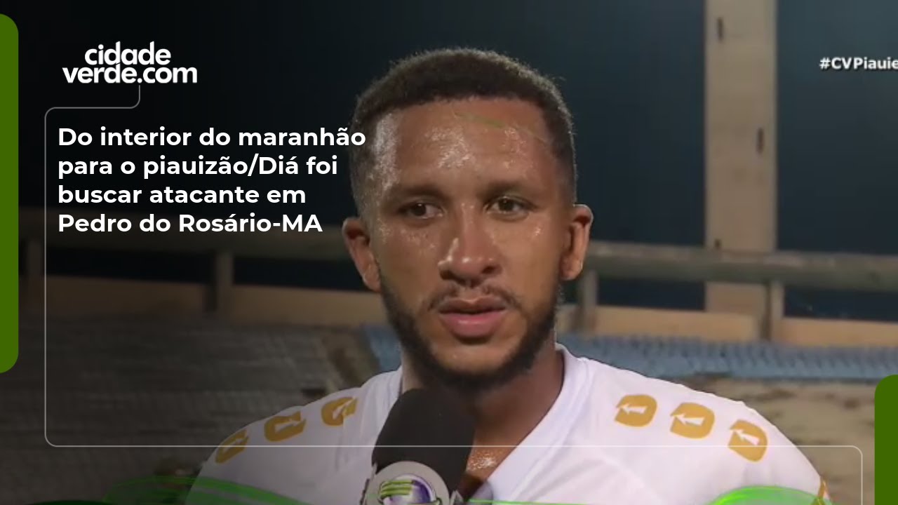Do interior do maranhão para o piauizão/Diá foi buscar atacante em Pedro do Rosário-MA