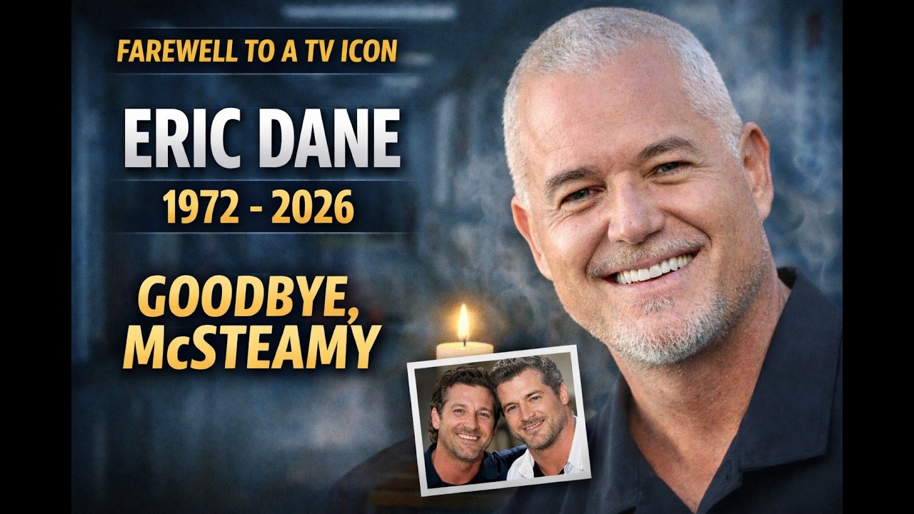 Eric Dane Dies at 53 After ALS Battle | McSteamy Grey’s Anatomy Star Tribute (1972–2026)