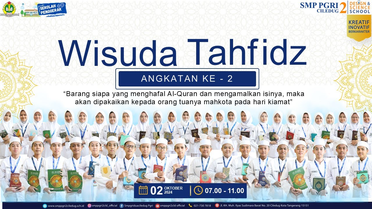 WISUDA TAHFIDZ JUZ 30 DAN LAUNCHING APLIKASI SIMS DENGAN PJ WALIKOTA TANGERANG  - SMP PGRI 2 CILEDUG