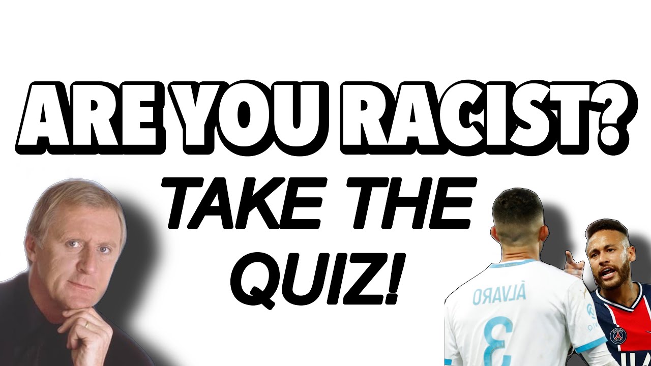 THE RACIST FOOTBALL FAN QUIZ!