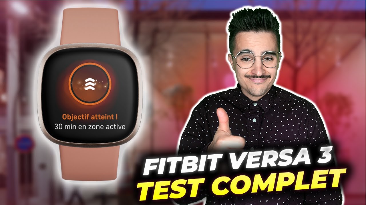 FITBIT VERSA 3 : Test complet de la dernière montre connectée Versa ⌚⚡⌚ Meilleure smartwatch 2020 ?