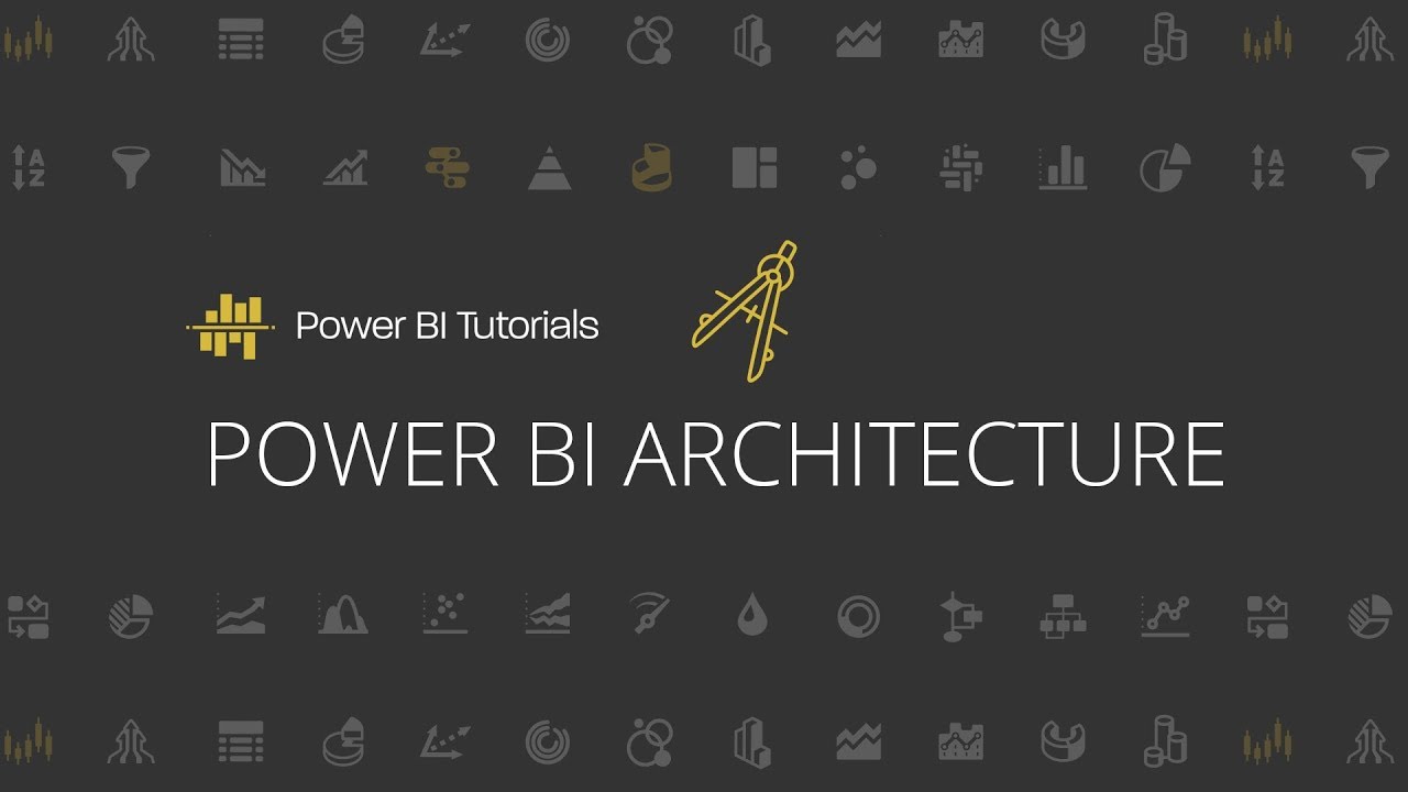 Power BI Architecture