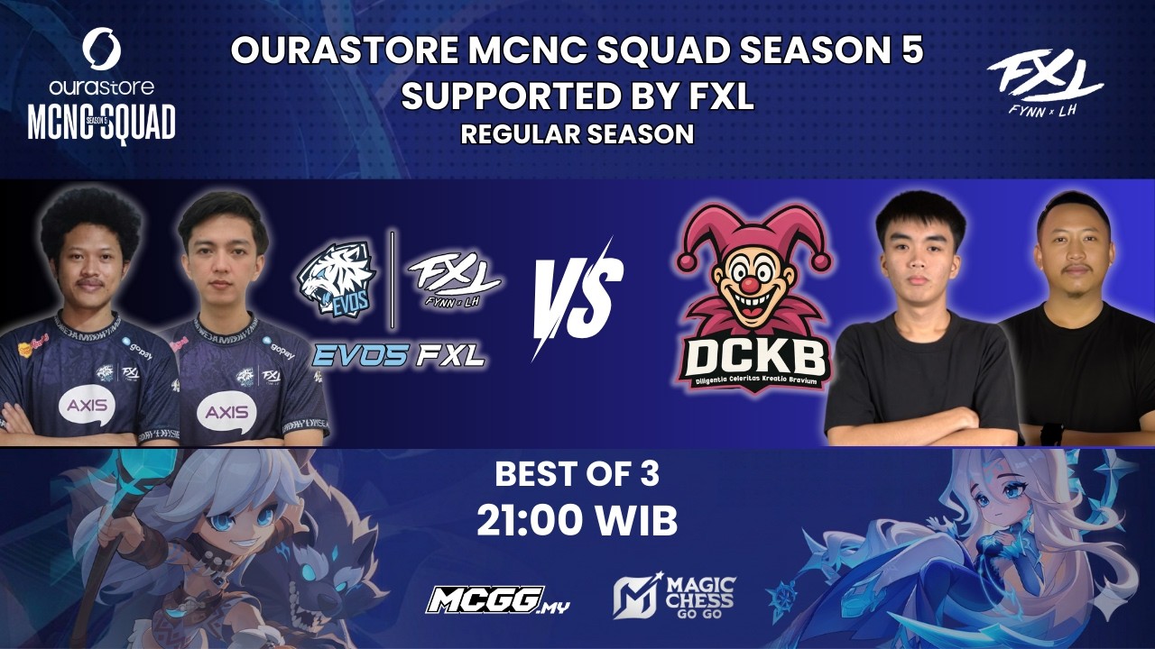 OURASTORE MCNC SQUAD S5 SUPPORTED BY FXL | EVOS DEFANKA FXL VS DCKB