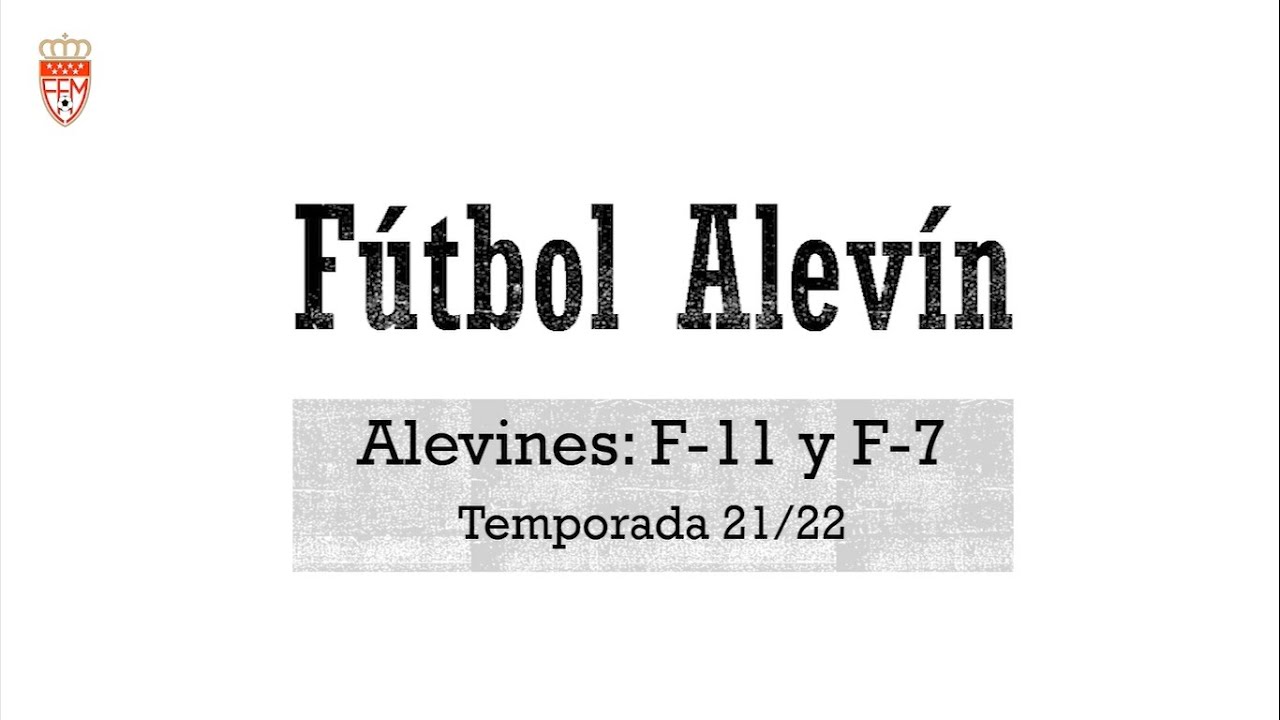 VÍDEO (Guía para clubes) - Reestructuración piramidal de la categoría de Fútbol 7 Alevín - 2021-2022
