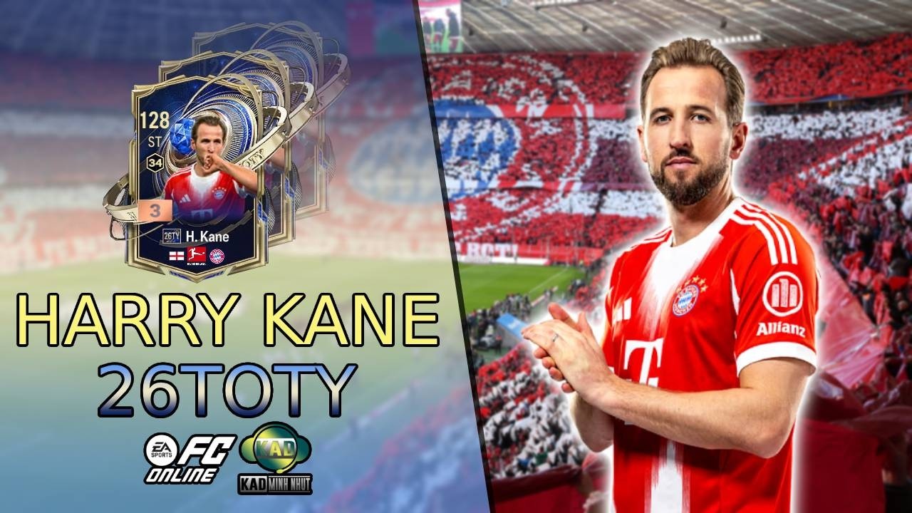 Review Harry Kane m&ugrave;a 26TOTY FCO | Review 26TY | KaD Minh Nhựt