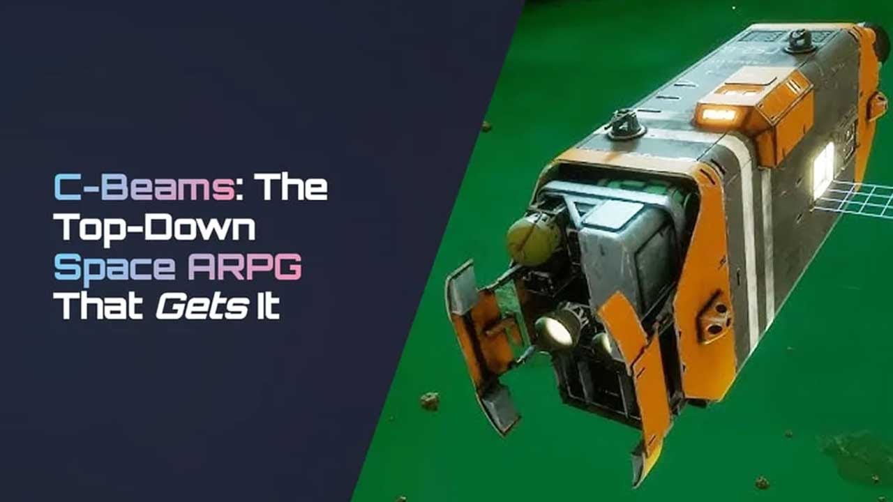 C-Beams: The Top-Down Space Action RPG That Gets It