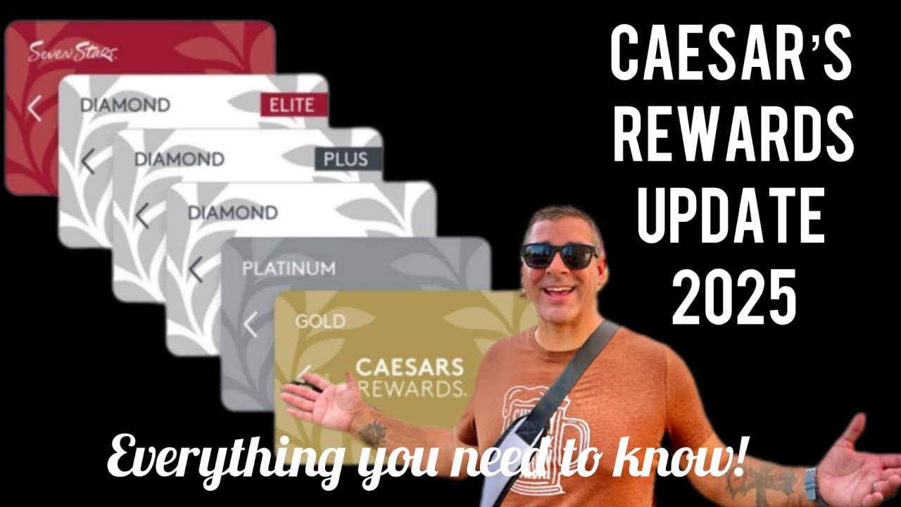 Caesar's Rewards 2025 Update - Everything you need to know!