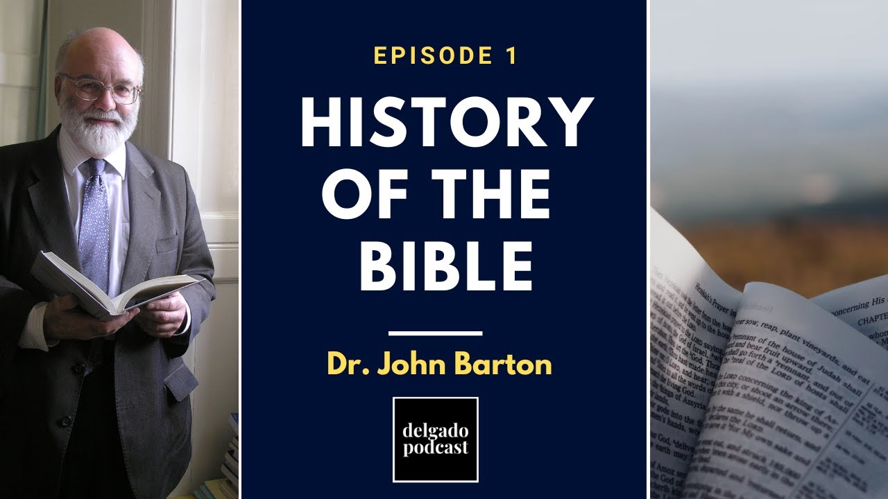 Dr. John Barton: History of the Bible (Part 1)
