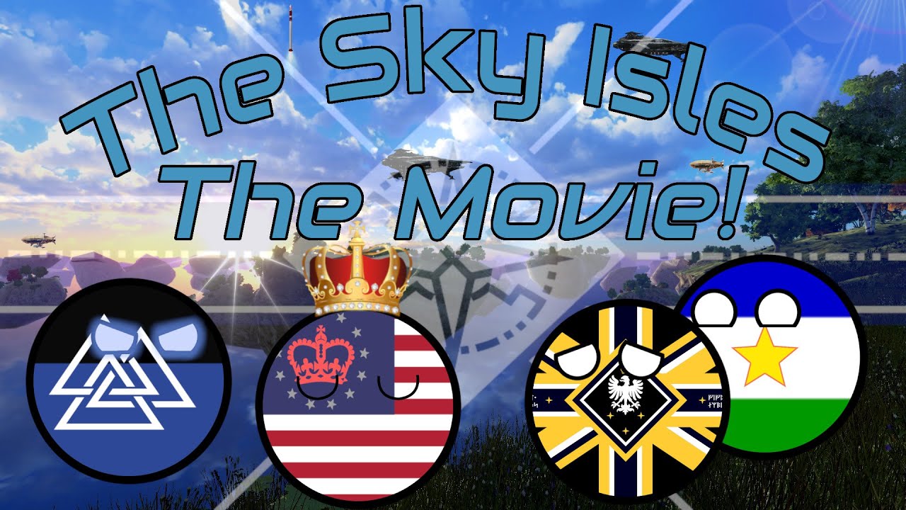 Alternate Future of the World - The Sky Isles Movie