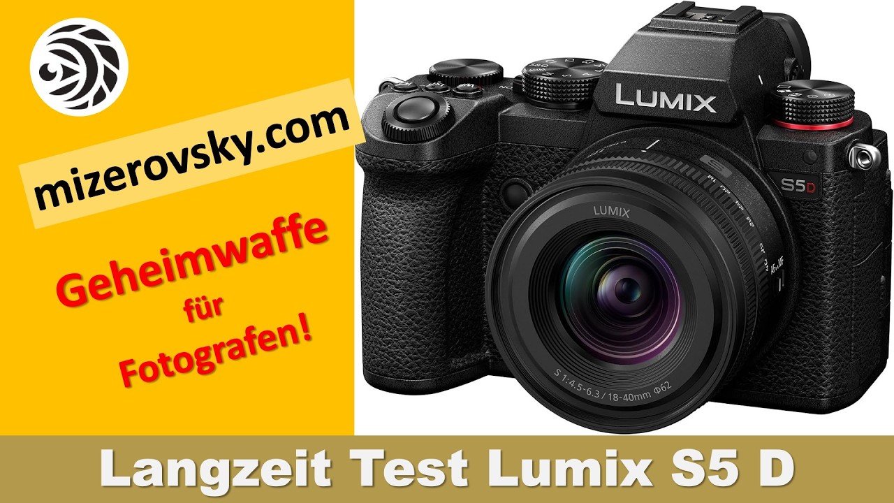 Lumix S5 D Langzeit Erfahrung - mizerovsky.com