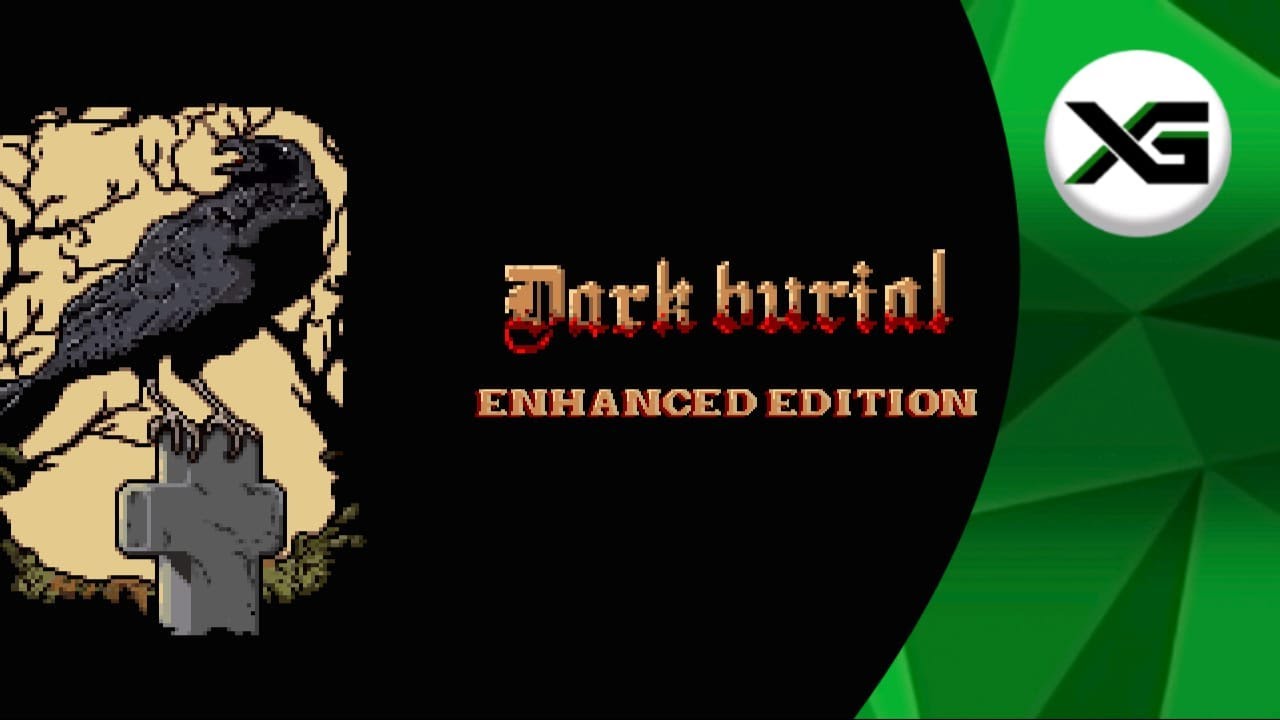 Dark Burial: Enhanced Edition - Review & Achievement Guide | Xbox Series X [ENG]