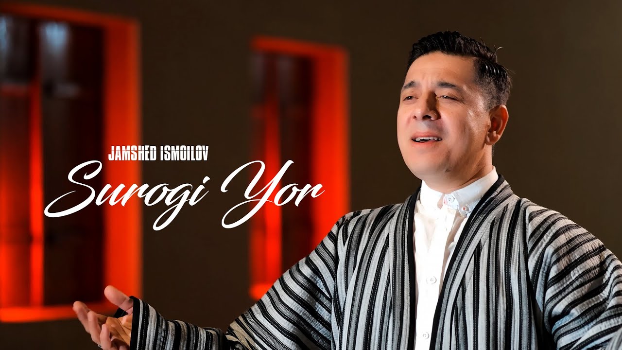 Ҷамшед Исмоилов - “Суроғи ёр” Jamshed Ismoilov - “Suroghi yor” 2025