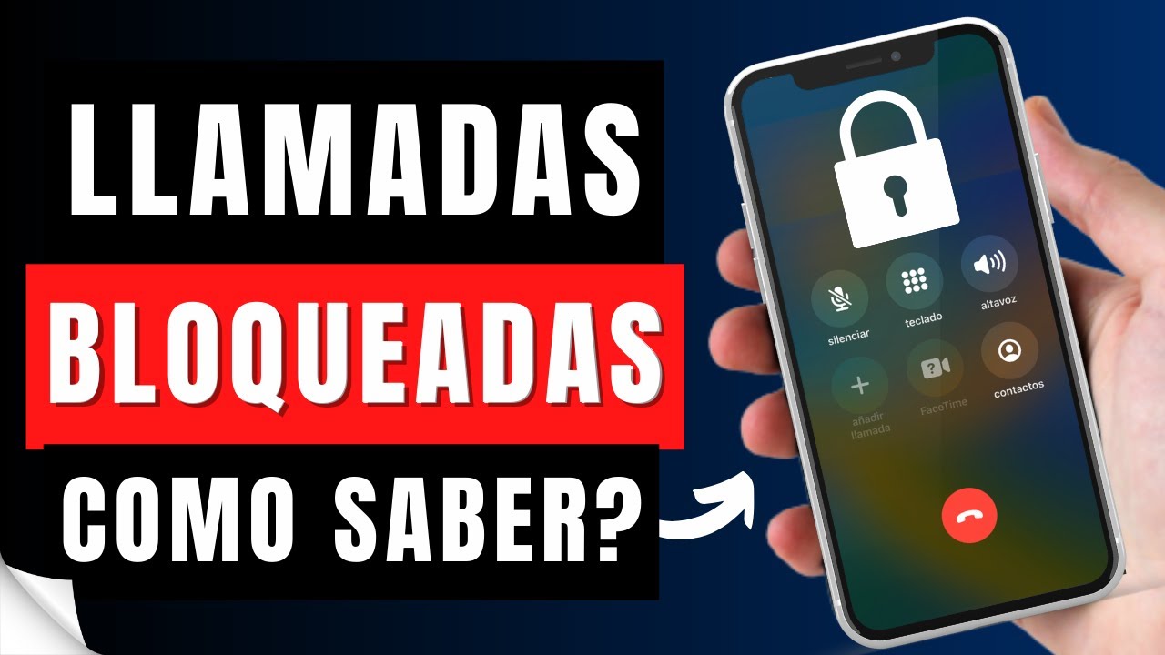 C&oacute;mo Saber Si Una Persona Te Ha Bloqueado Las Llamadas (Desc&uacute;brelo YA!)