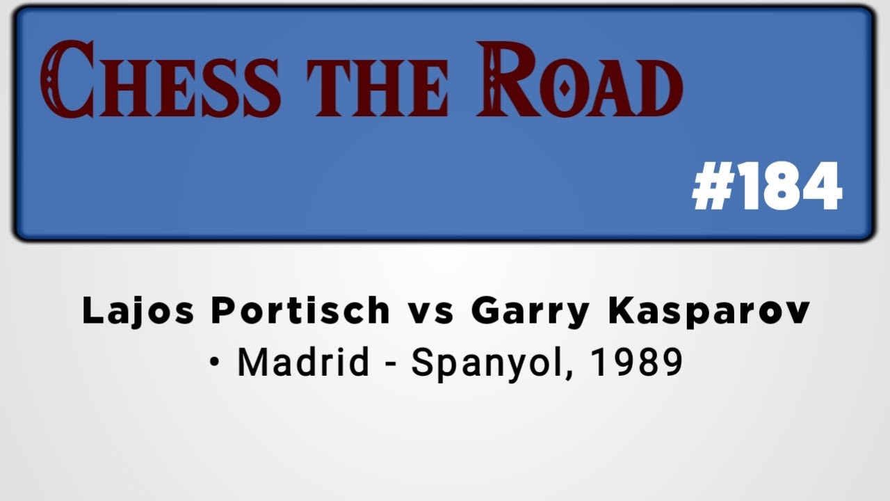 Lajos Portisch vs Garry Kasparov • Madrid - Spanyol, 1989