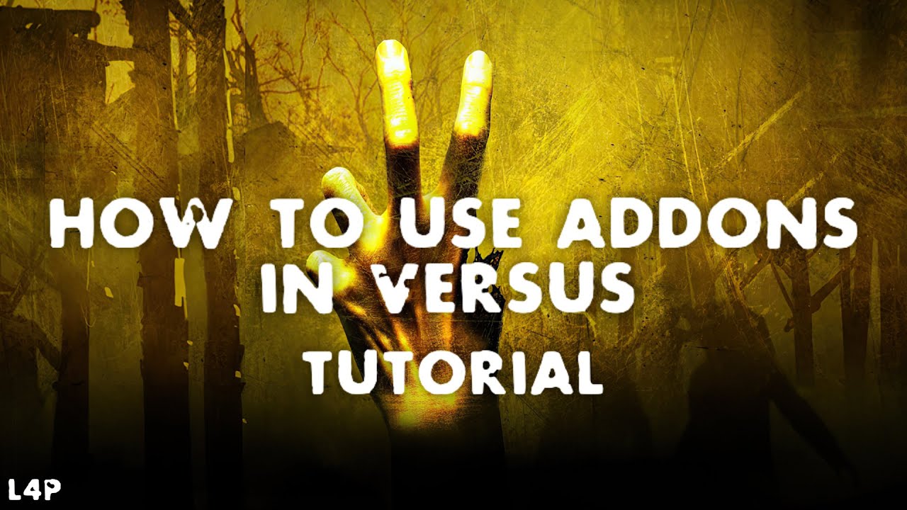[L4D2] How to use addons in versus (tutorial)
