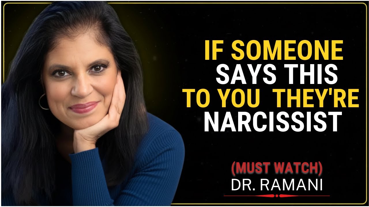 If Someone SAYS THIS To You, They're A Narcissist Trying To Control You! | Dr. Ramani