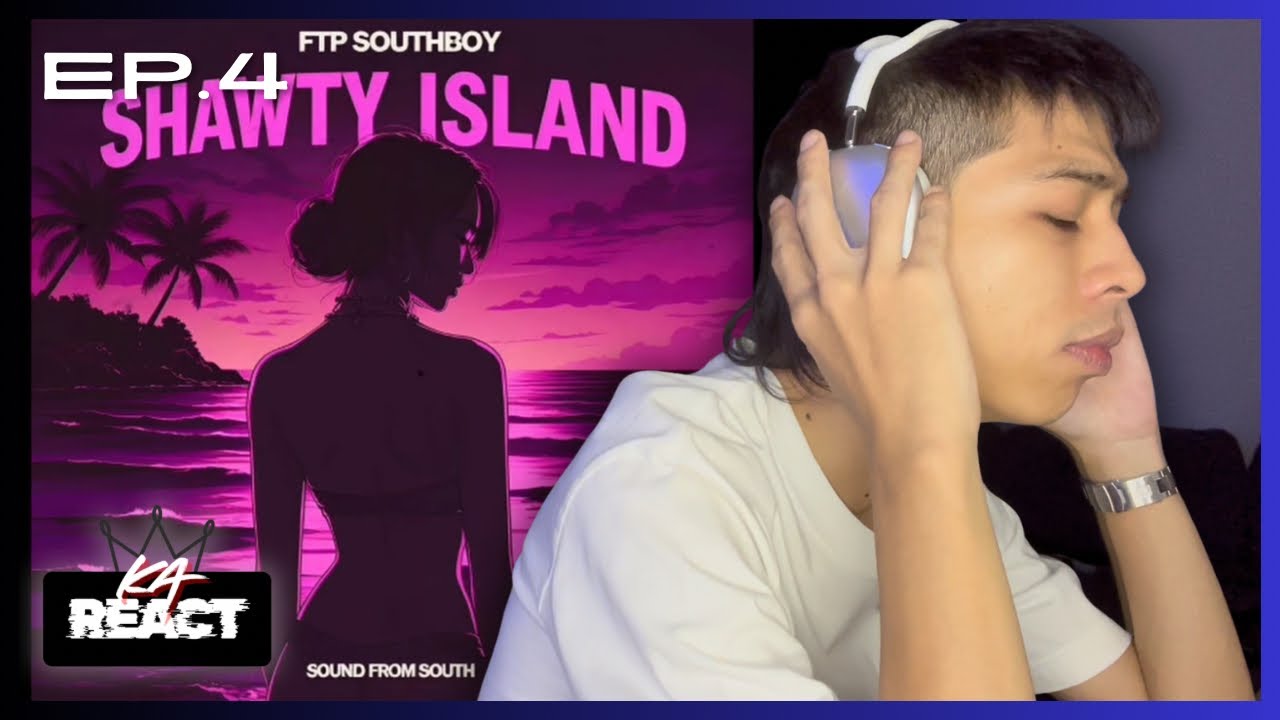 [KA REACT] โคตรติดหู (FTP Southboy) | EP.4