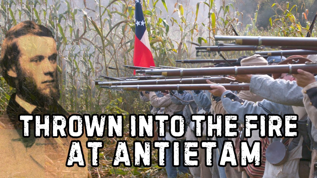 Thrown Into The Fire: Battle of Antietam | The Story of the 16th Connecticut Infantry