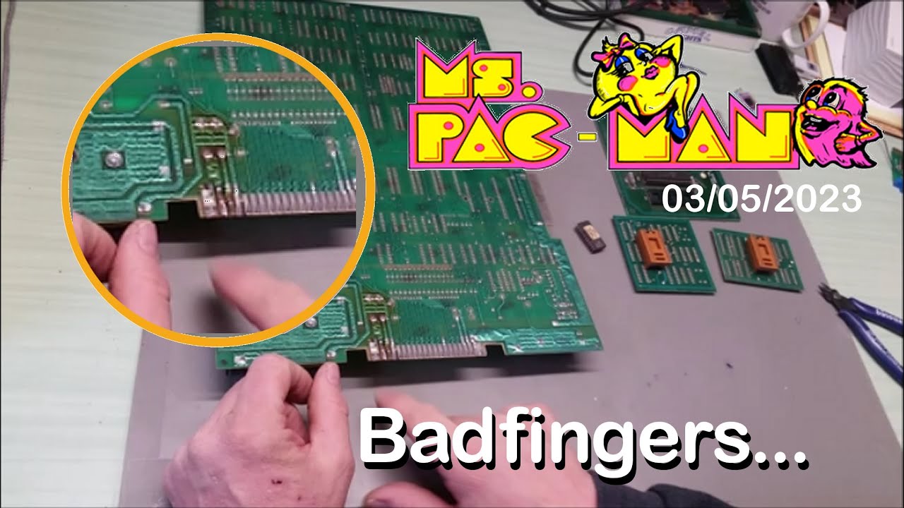 Ms Pac-man Arcade PCB Repair - BadFingers - 03/05/2023