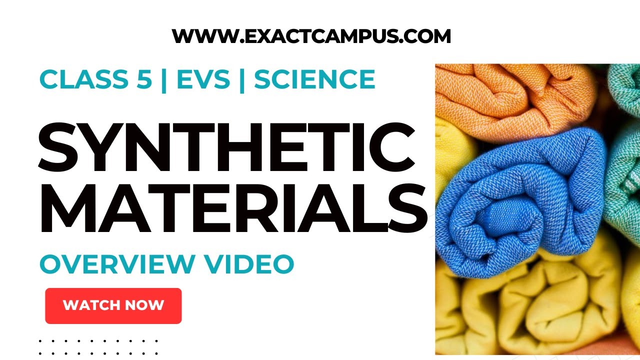 Understanding Synthetic Materials | Class 5 Science (EVS) Chapter