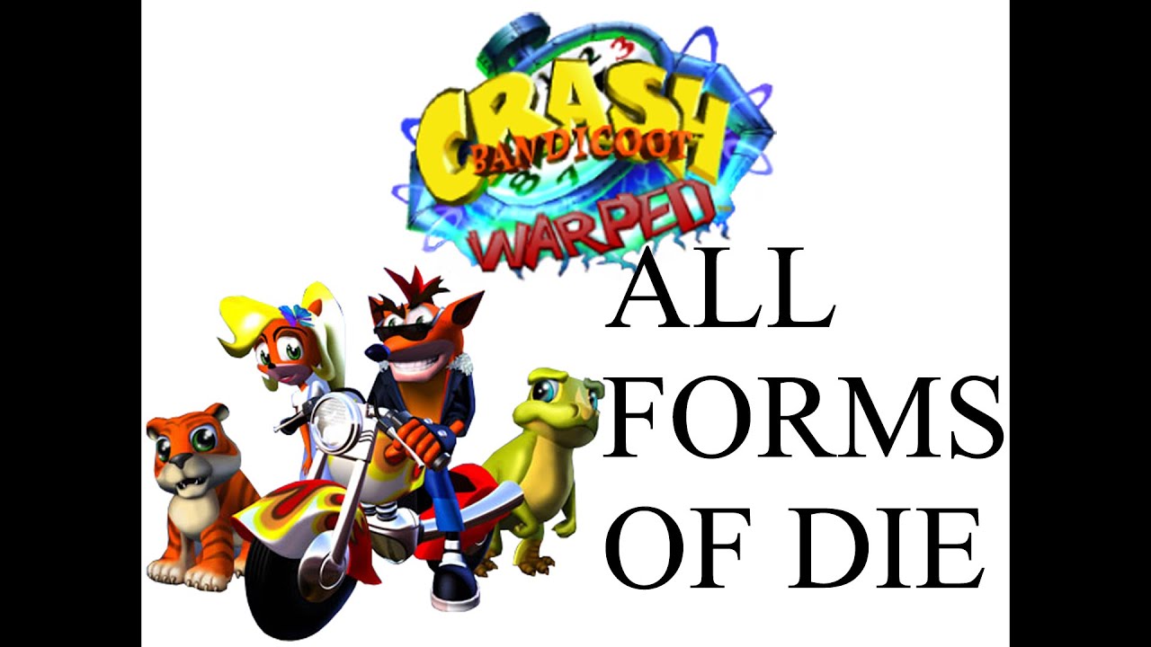 Crash Bandicoot 3 Warped - All Forms of Die