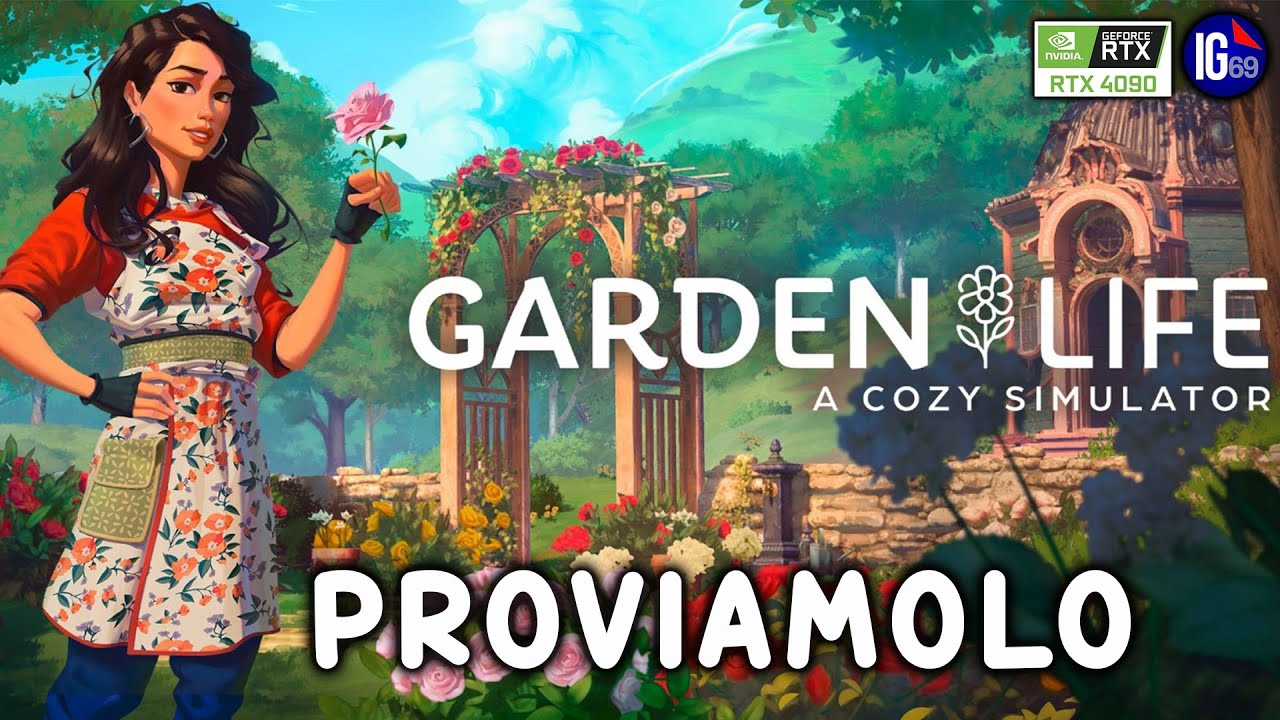 Garden Life: A Cozy Simulator - PROVIAMOLO - Gameplay ITA - Parte 1 - RTX 4090 - Walkthrough