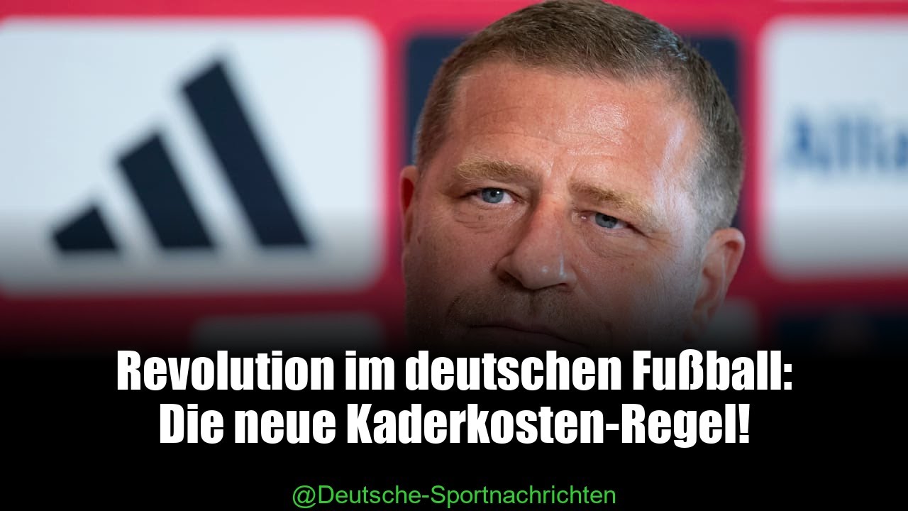 Bundesliga f&uuml;hrt Kaderkosten-Obergrenze ein: Was bedeutet das f&uuml;r die Clubs?