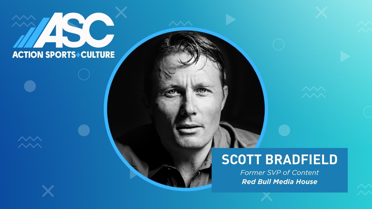 ASC: Scott Bradfield - former SVP of Content, Red Bull Media House