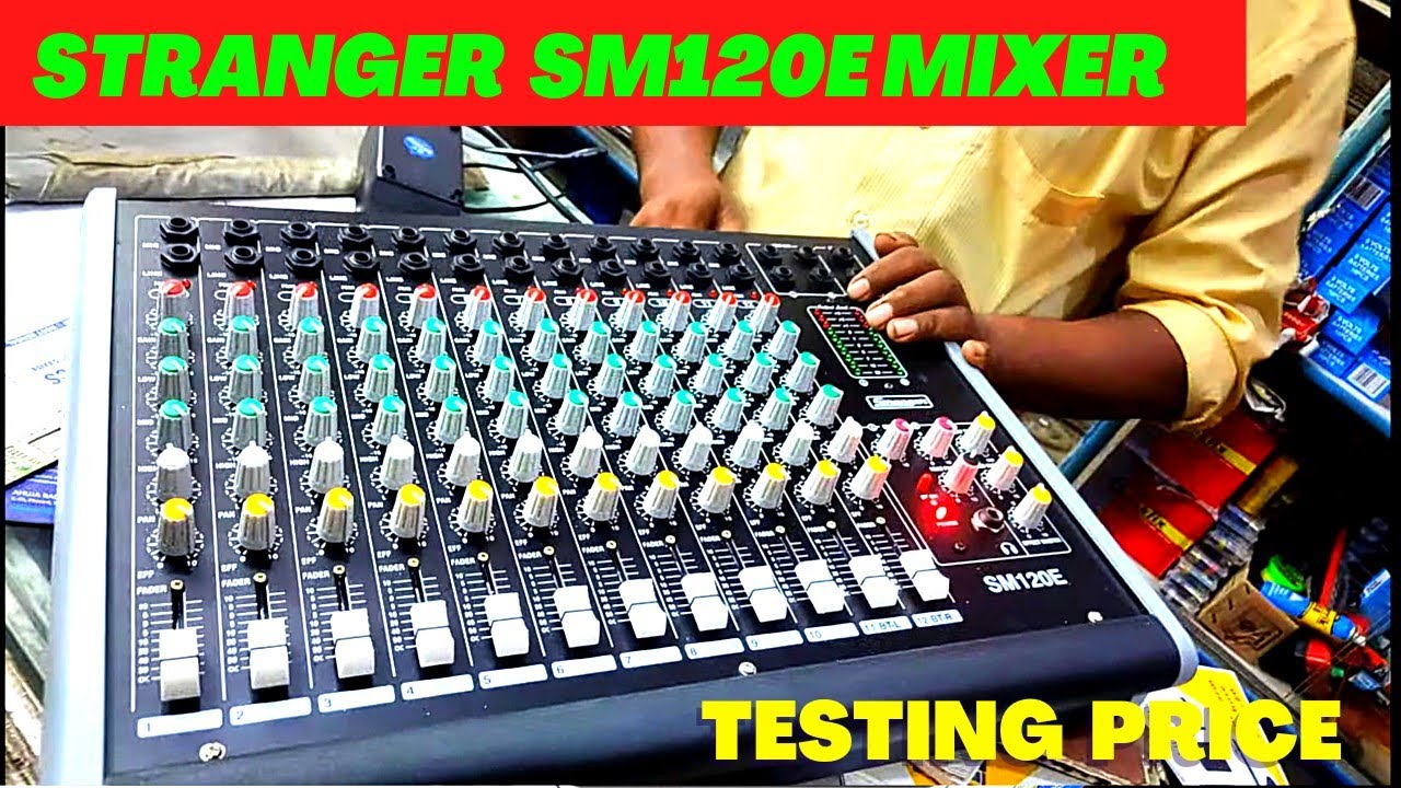 Stranger SM120E Mixer Testing Price stranger 12 channel mixer