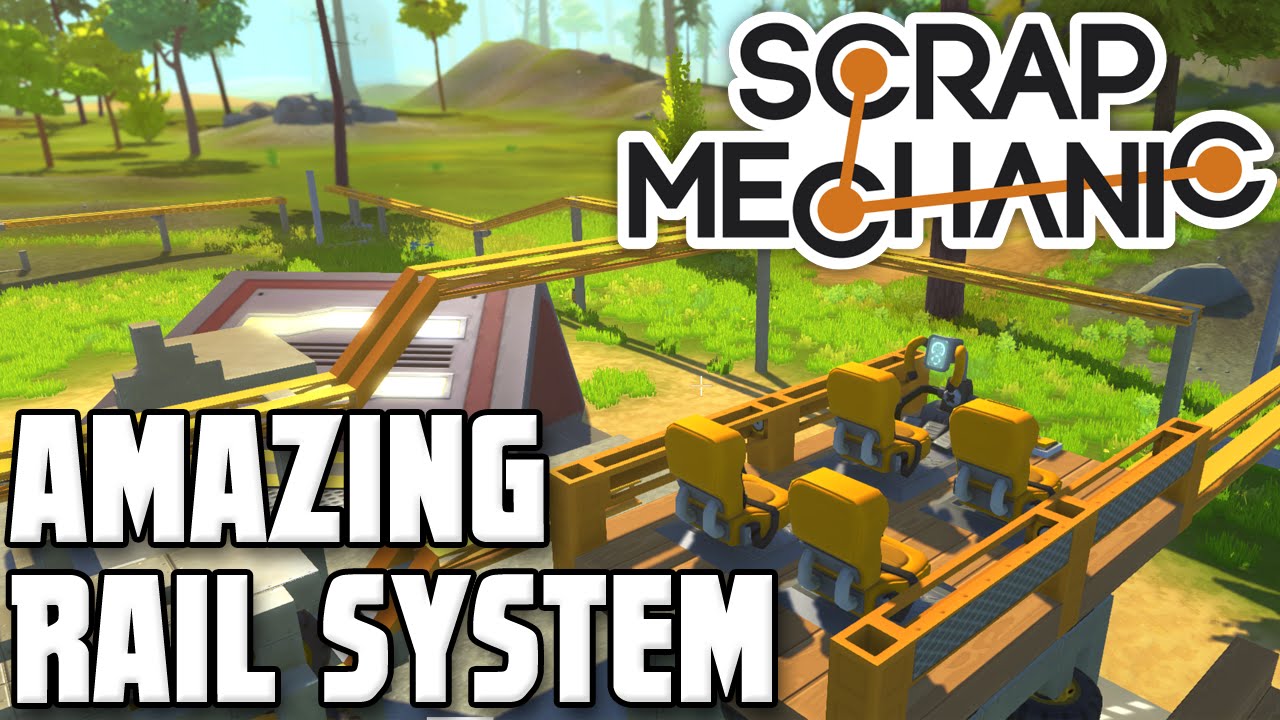 Scrap Mechanic Amazing Rail System