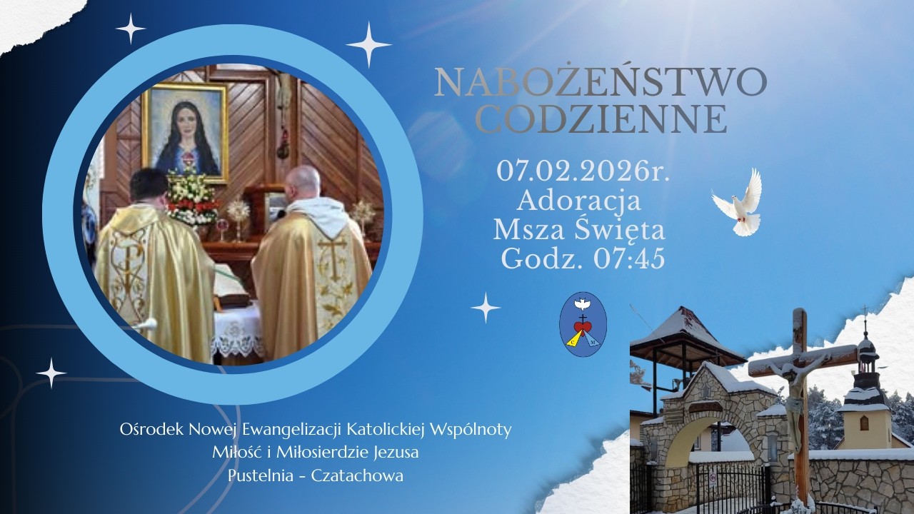 Adoracja, Msza Święta. Transmisja Online Pustelnia - Czatachowa.  07.02.2026 r. Godz. 7:45